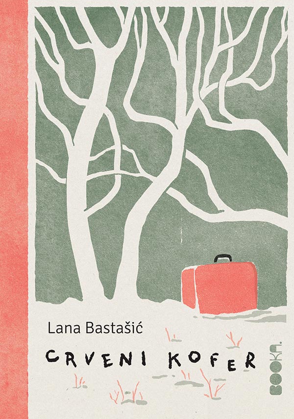 Crveni kofer Lana Bastašić